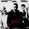 Sapobully、Yamba、DrefGold - 360 (feat. DrefGold, Sapobully)(Explicit)
