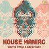 Walter Vooys、Barry DJay - House Maniac (Original Mix)