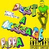 Poppa - Just A Message (Explicit)