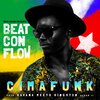 Cimafunk、Jake Savona、Mista Savona、Robert Warren Dale Shakespeare、Lowell Sly Filmore Dunbar、Erik Iglesias Rodríguez - Beat Con Flow (Havana Meets Kingston)