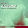 Washerman《Be What You Wanna Be》[MP3/LRC]