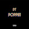 Dt. - Poppin (Explicit)