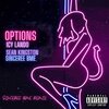Icy Lando、Sean Kingston、Sinceree Bme - OPTIONS (feat. Sean Kingston & Sinceree BME)(SincereeBMERemix|Explicit)