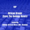 AAP、Mr.Shammi、Delmar African Wine - African Dream (Save The Bodega Remix|Explicit)