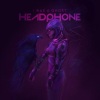 Headphone - To a Lonely World