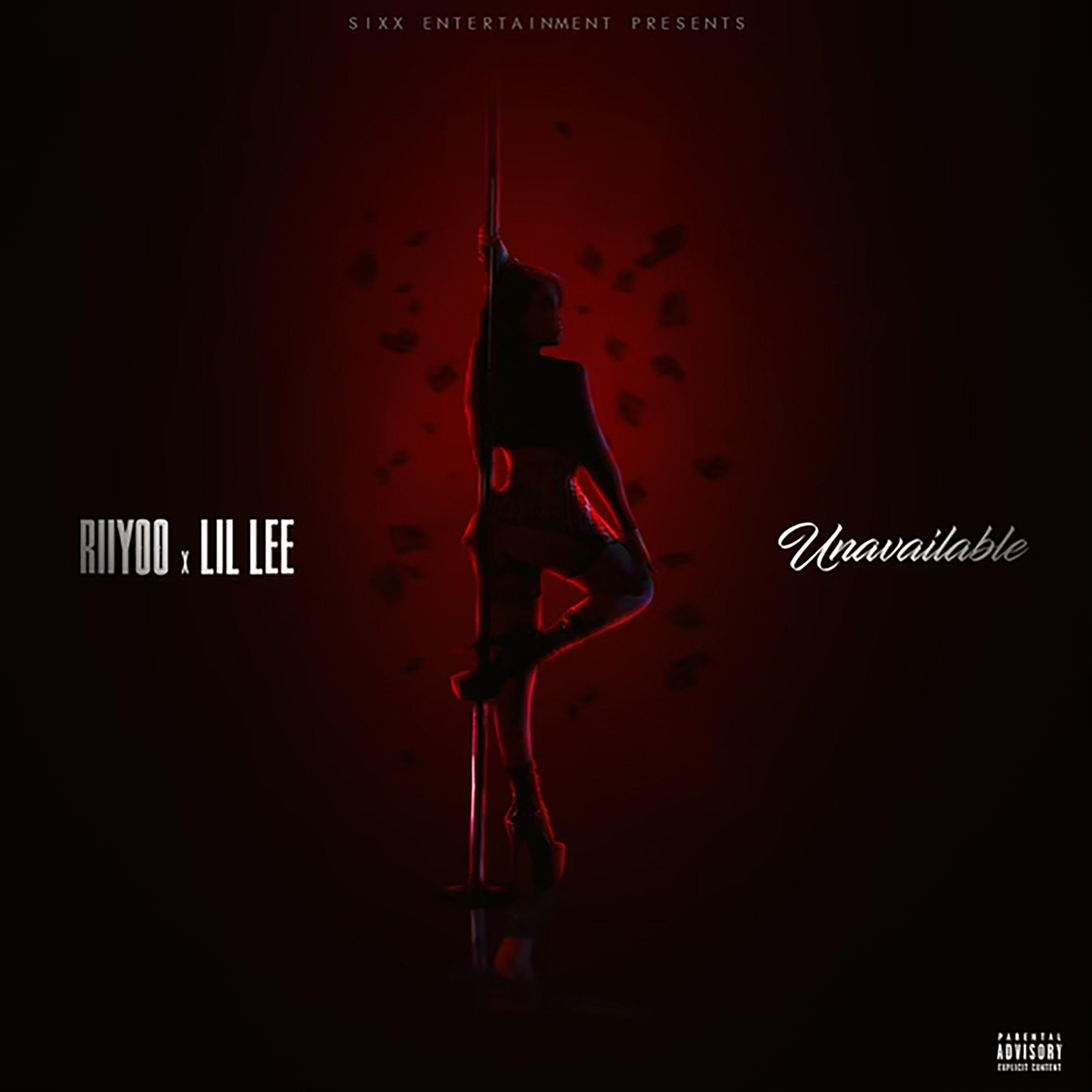 Riiyoo、Lil Lee - Unavailable (Explicit)