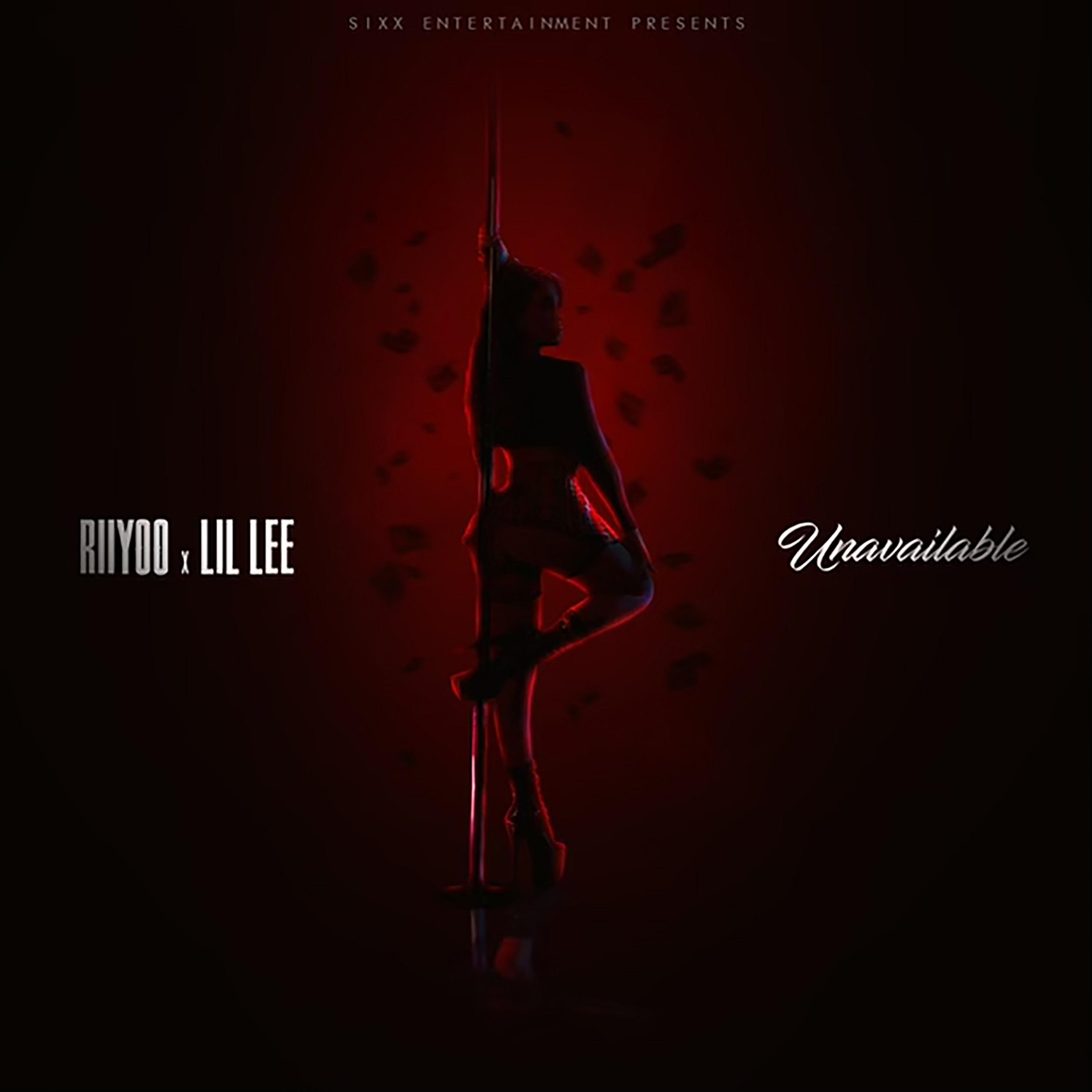 Riiyoo、Lil Lee - Unavailable (Radio Edit)