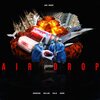 Erresse、Oers、Koja、Seller - Air Drop (feat. Seller, Koja & Oers)(Explicit)