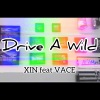 黄子馨、Vace《Drive A Wild (feat. VACE)》[MP3/LRC]