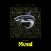 Moni - Real Loner (Explicit)