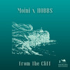 Moini、Hobbs - From The Cliff
