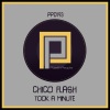 Chico Flash、Marc Cotterell - Took A Minute (Marc Cotterell Remix)