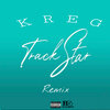 Kreg - Track Star Remix (Explicit)