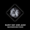 Piano Time、Jazz Piano Essential、Sad Instrumental Piano Music Zone - Welcome to Hotel Romantic