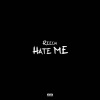 Reech - Hate Me