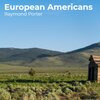 Raymond Porter - European Americans