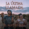 El nano、Sarita - La Última Llamada (feat. Sarita)