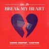 Going Deeper、Castion - Break My Heart