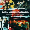 Philip Ariaz、DJ Martinez - Mal Acompañada (Explicit)