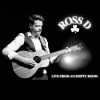Ross D - The Rising Of The Moon (Live)