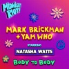 DJ Mark Brickman、Natasha Watts、Yam Who? - Body to Body (Extended Club Mix)