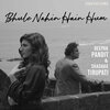Deepak Pandit、Panchhi Jalonvi、Shashaa Tirupati - Bhule Nahin Hain Hum
