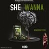 Maestro - She Wanna (Explicit)