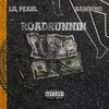 bambino、Lil Pearl - Road Runnin (Explicit)