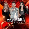 Banda Caferana Melodia - Você Acabou de Me Perder