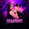 Dj Camilo Vinicius、Fefa Soares - Pode Botar, Vem Botar Com Força (Explicit)