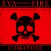 Eva Under Fire、Ego Kill Talent - Comatose (feat. Jonathan Dörr of Ego Kill Talent)