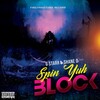 G Starr、shane o - Spin Yuh Block (Explicit)