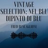 fred buscaglione - Che Bella Cosa Sei