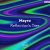 Mayro - Reflection's Tree