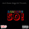 50Shot Gleesh - Damn 50 (Explicit)