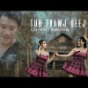 TATA、NINA、Mang Vang - Tub Txawj Qeej (Instrumental)