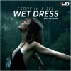 SIJEL、Ferry - Wet Dress (2K21 VIP Remix)