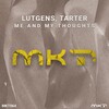 Lutgens、Tarter - Me and My Thoughts (Original Mix)