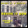 D Spitta、Black Light C23、5 Star M.O.S.T.、XL - Revive It Son (feat. 5 Star M.O.S.T., XL & D Spitta)(Explicit)