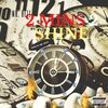 Mr. Bezz - 2 mins 2 shine (Explicit)