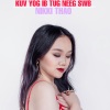 Nikki Thao《Kuv Yog Ib Tug Neeg Swb》[MP3/LRC]