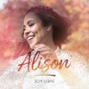 Pedro Moises Gonzalez、Alison Gomez、Alison - Soy Libre