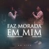 Andressa Cordeiro、Daniel Berg - Faz Morada em Mim (Ao Vivo)