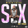 Mista Latex、T-Woodz - Sex (Explicit)