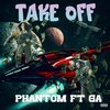 Phantom、Gabriel Avrett、Alex Petersen - Take Off (Explicit)