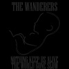 The Wanderers《Nothing Keep Us Alive》[MP3/LRC]