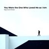 Raymond Porter - You Were the One Who Loved Me as I Am