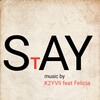 K2YVII、Felicia - STAY