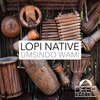 Lopi Native、Chizama - Uzobuya (Extended Mix)