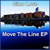Gino Love - Move The Line (Original Mix)